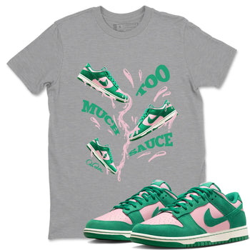 Dunk Low Medium Soft Pink Malachite shirt to match jordans Too Much Sauce sneaker tees Dunk Medium Soft Pink Malachite SNRT Sneaker Release Tees unisex cotton Heather Grey 1 crew neck shirt