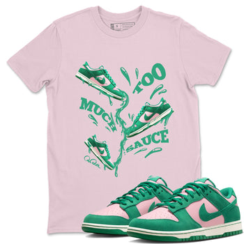 Dunk Low Medium Soft Pink Malachite shirt to match jordans Too Much Sauce sneaker tees Dunk Medium Soft Pink Malachite SNRT Sneaker Release Tees unisex cotton Pink 1 crew neck shirt