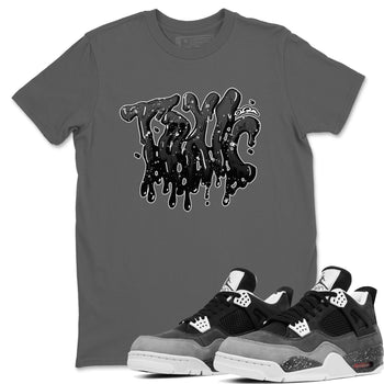 4s Fear shirts to match jordans Toxic sneaker match tees Air Jordan 4 Fear match shoes to clothes SNRT Sneaker Tees unisex cotton Cool Grey 1 shirts