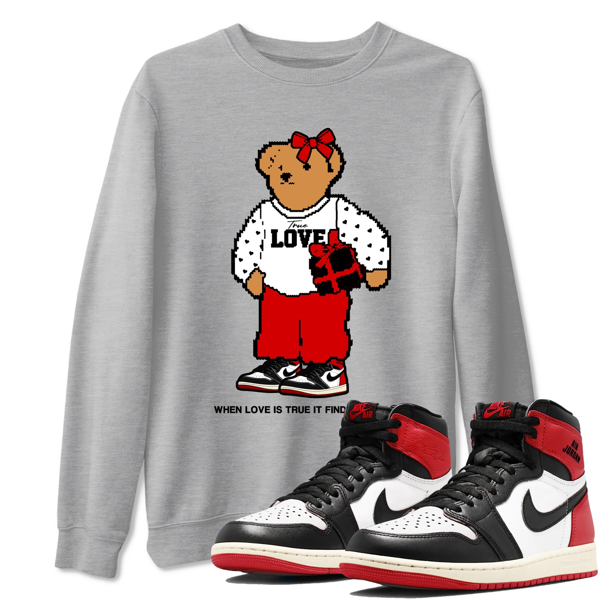 1s Black Toe Reimagined shirts to match jordans  True Love Bear shirts to match jordans Air Jordan 1 Retro High OG Black Toe Reimagined match shoes to clothes SNRT Sneaker Tees unisex cotton Heather Grey 1 shirts