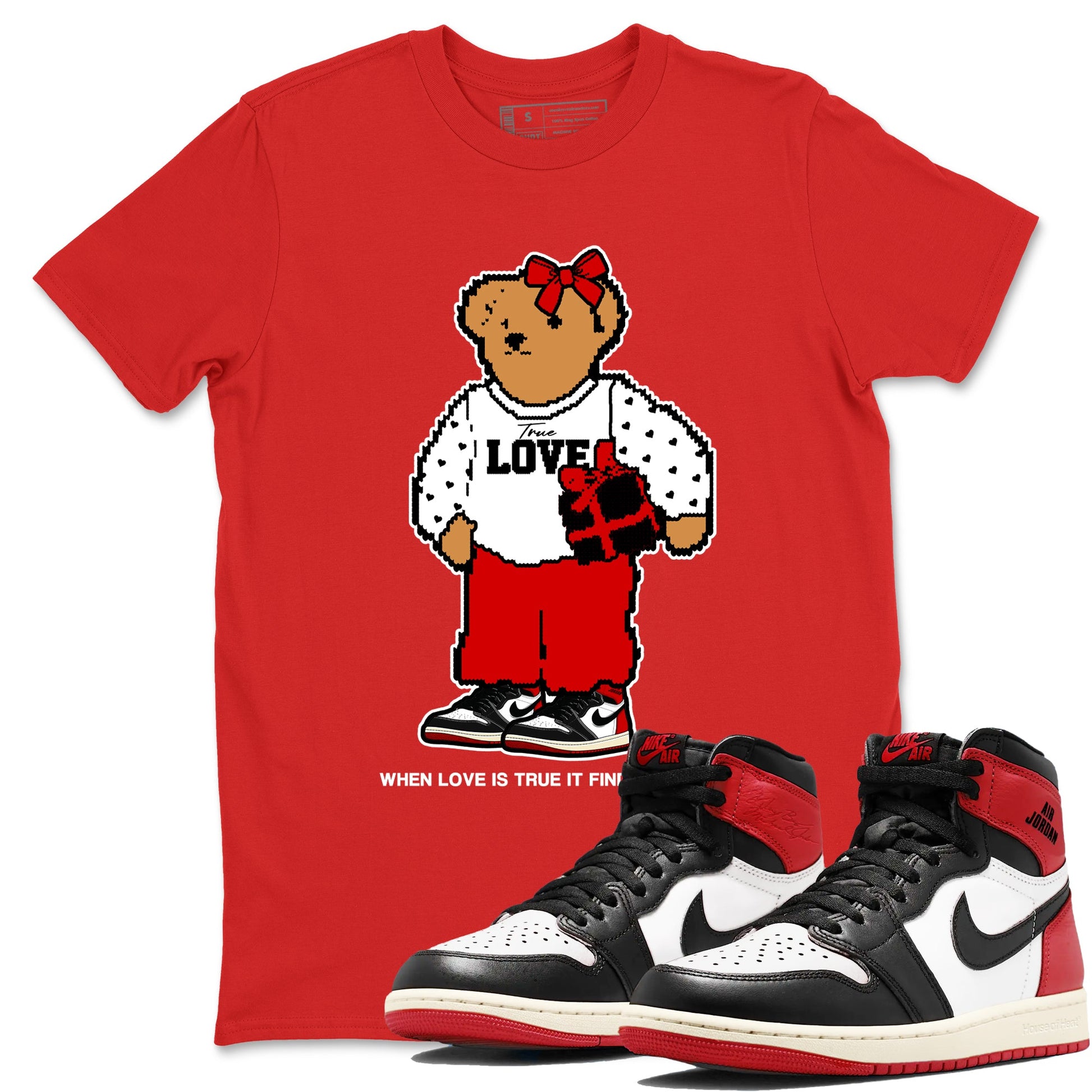 1s Black Toe Reimagined shirts to match jordans  True Love Bear shirts to match jordans Air Jordan 1 Retro High OG Black Toe Reimagined match shoes to clothes SNRT Sneaker Tees unisex cotton Red 1 shirts