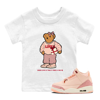 3s Valentines Day tee to match jordans  True Love Bear tee to match jordans Air Jordan 3 "Treat Yourself" Washed Coral special Valentine's Day Gift SNRT Sneaker Tees Youth Baby White 1 tee