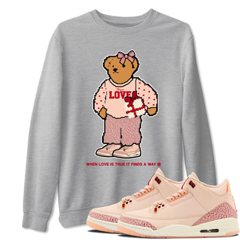 3s Valentines Day tee to match jordans  True Love Bear tee to match jordans Air Jordan 3 "Treat Yourself" Washed Coral special Valentine's Day Gift SNRT Sneaker Tees Graphic Tee Heather Grey 1 shirts