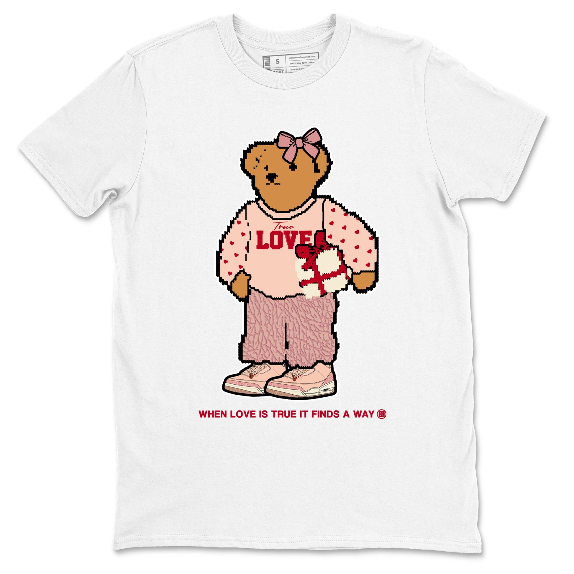 3s Valentines Day tee to match jordans  True Love Bear tee to match jordans Air Jordan 3 "Treat Yourself" Washed Coral special Valentine's Day Gift SNRT Sneaker Tees Graphic Tee White 2 shirts