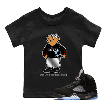 5s Black Metallic Reimagined shirts to match jordans  True Love Bear shirts to match jordans 5s Black Metallic Reimagined match shoes to clothes SNRT Sneaker Tees Youth Baby Black 1 tee