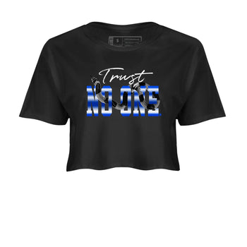 Air Foamposite One Royal shirts to match jordans Trust No One sneaker match tees Air Foamposite One Royal SNRT Sneaker Release Tees unisex cotton Black 2 Crop Shirts