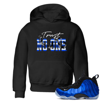 Air Foamposite One Royal shirts to match jordans Trust No One sneaker match tees Air Foamposite One Royal SNRT Sneaker Release Tees Youth Baby Black 1 crew neck shirts