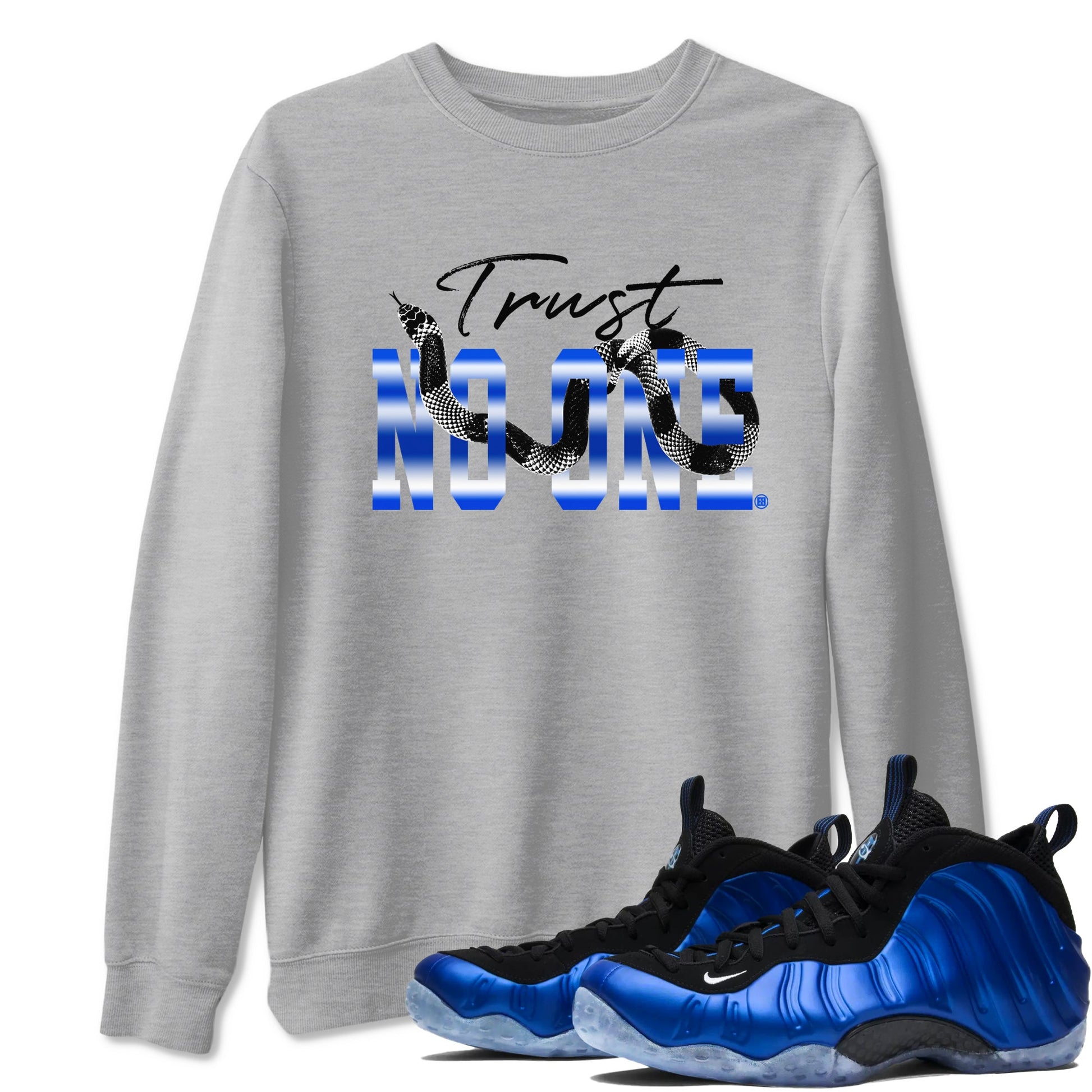 Air Foamposite One Royal shirts to match jordans Trust No One sneaker match tees Air Foamposite One Royal SNRT Sneaker Release Tees unisex cotton Heather Grey 1 crew neck shirts