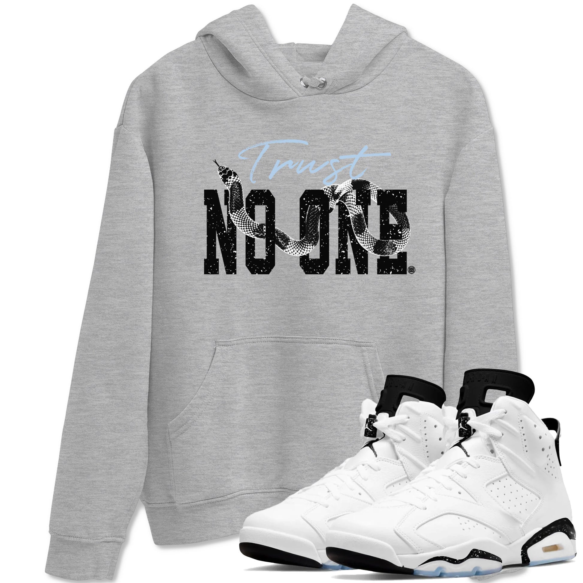 AJ6 White Black shirts to match jordans Trust No One sneaker match tees Air Jordan 6 White Black SNRT Sneaker Tees streetwear brand Heather Grey 1 unisex cotton tee