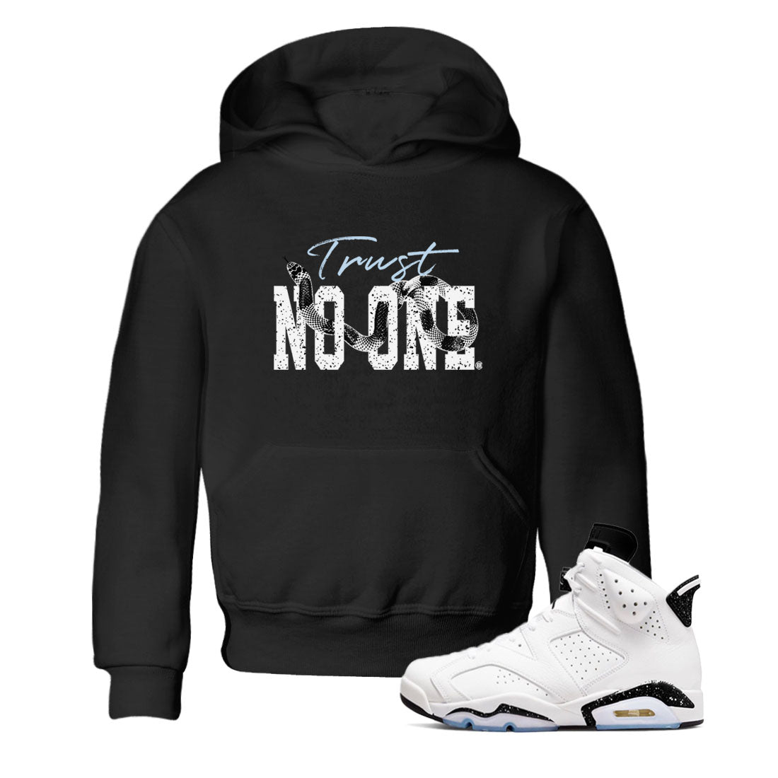 AJ6 White Black shirts to match jordans Trust No One sneaker match tees Air Jordan 6 White Black SNRT Sneaker Tees streetwear brand Baby and Youth Black 1 cotton tee
