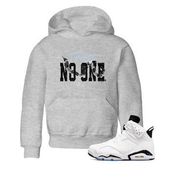 AJ6 White Black shirts to match jordans Trust No One sneaker match tees Air Jordan 6 White Black SNRT Sneaker Tees streetwear brand Baby and Youth Heather Grey 1 cotton tee