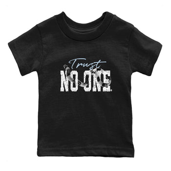 AJ6 White Black shirts to match jordans Trust No One sneaker match tees Air Jordan 6 White Black SNRT Sneaker Tees streetwear brand Baby and Youth Black 2 cotton tee