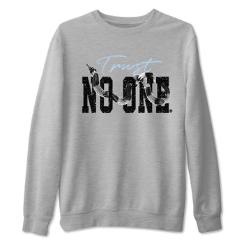 AJ6 White Black shirts to match jordans Trust No One sneaker match tees Air Jordan 6 White Black SNRT Sneaker Tees streetwear brand Heather Grey 2 unisex cotton tee