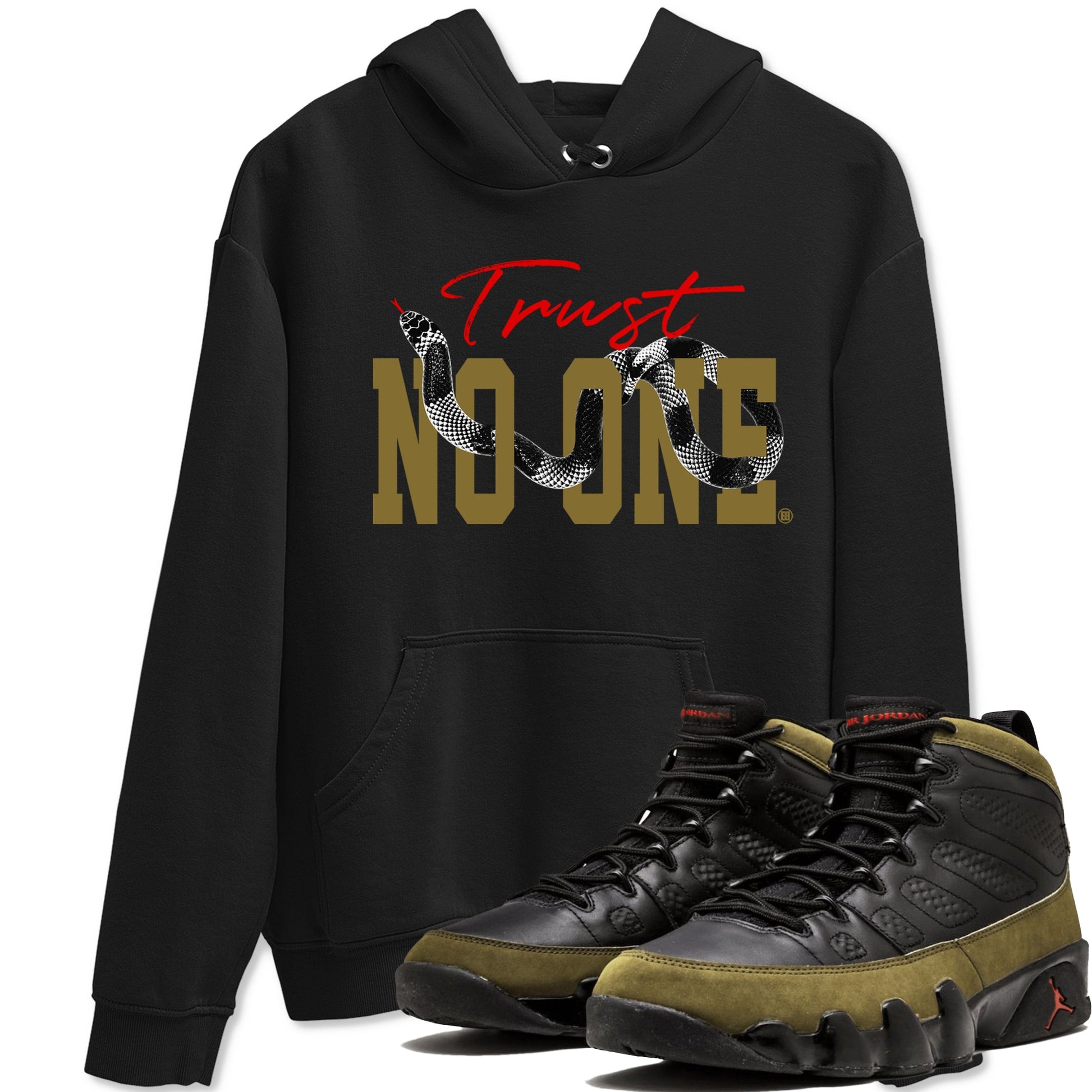 9s Olive shirts to match jordans Trust No One sneaker match tees Air Jordan 9 Olive match shoes to clothes SNRT Sneaker Tees unisex cotton Black 1 shirts