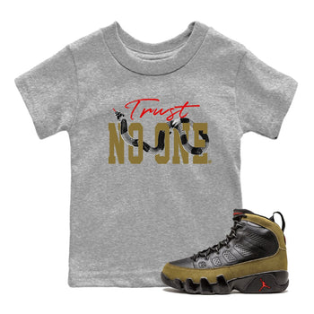9s Olive shirts to match jordans Trust No One sneaker match tees Air Jordan 9 Olive match shoes to clothes SNRT Sneaker Tees Youth Baby Heather Grey 1 tee