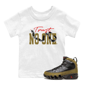 9s Olive shirts to match jordans Trust No One sneaker match tees Air Jordan 9 Olive match shoes to clothes SNRT Sneaker Tees Youth Baby White 1 tee