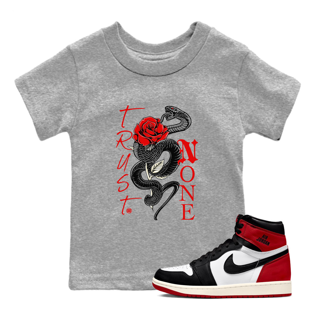 1s Black Toe Reimagined shirts to match jordans Trust None sneaker match tees Air Jordan 1 Black Toe Reimagined SNRT Sneaker Tees streetwear brand Baby and Youth Heather Grey 1 cotton tee