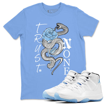 AJ11 Retro Legend Blue shirts to match jordans Trust None best t shirts to wear with jordans 11s Legend Blue match shoes to clothes SNRT Sneaker Tees unisex cotton Carolina Blue 1 shirts