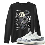 Jordan 11 Low Snake shirts to match jordans Trust None sneaker match tees Air Jordan 11 Year Of The Snake best t shirts to wear with jordans SNRT Sneaker Tees unisex cotton Black 1 shirts