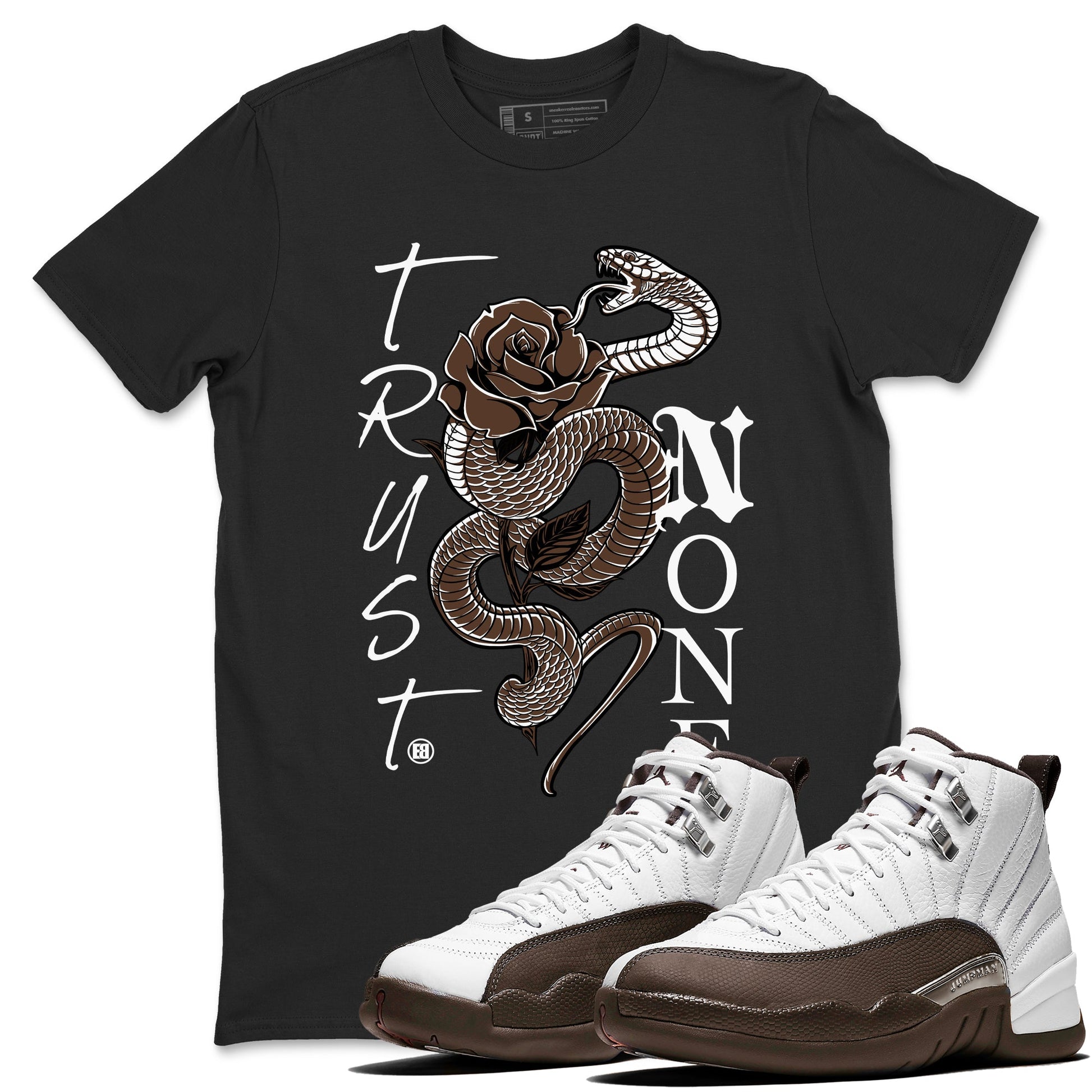 12s Baroque Brown shirts to match jordans Trust None sneaker match tees Air Jordan 12 Baroque Brown match shoes to clothes SNRT Sneaker Tees unisex cotton Black 1 shirts