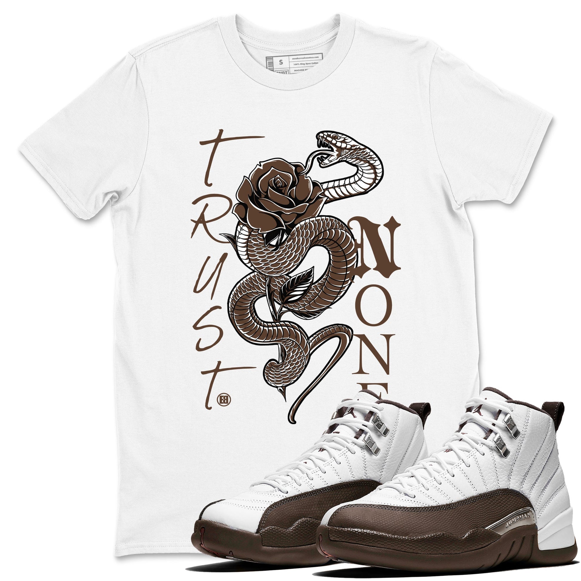 12s Baroque Brown shirts to match jordans Trust None sneaker match tees Air Jordan 12 Baroque Brown match shoes to clothes SNRT Sneaker Tees unisex cotton White 1 shirts