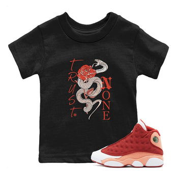 13s Dune Red shirts to match jordans Trust None sneaker match tees Air Jordan 13 Dune Red SNRT Sneaker Tees streetwear brand Baby and Youth Black 1 cotton tee