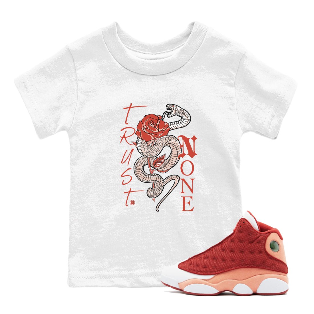 13s Dune Red shirts to match jordans Trust None sneaker match tees Air Jordan 13 Dune Red SNRT Sneaker Tees streetwear brand Baby and Youth White 1 cotton tee