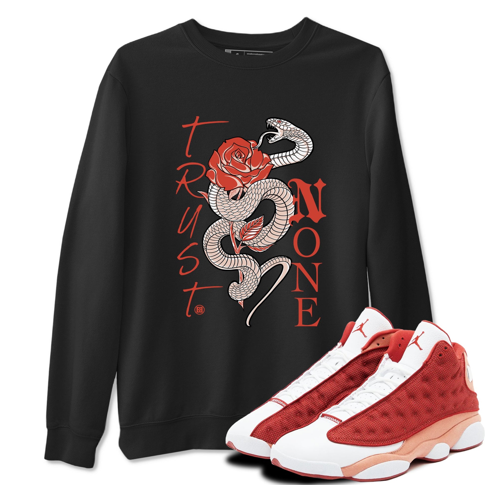 13s Dune Red shirts to match jordans Trust None sneaker match tees Air Jordan 13 Dune Red SNRT Sneaker Tees streetwear brand Black 1 unisex cotton tee