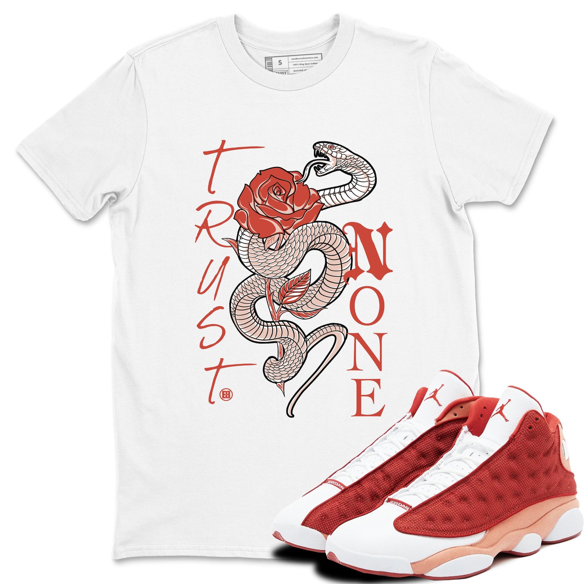 13s Dune Red shirts to match jordans Trust None sneaker match tees Air Jordan 13 Dune Red SNRT Sneaker Tees streetwear brand White 1 unisex cotton tee