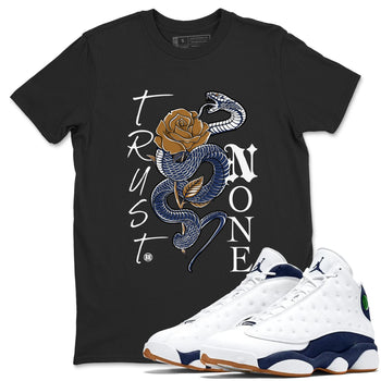 13s Midnight Navy shirts to match jordans Trust None sneaker match tees Air Jordan 13 Midnight Navy SNRT Sneaker Release Tees unisex cotton Black 1 crew neck shirts