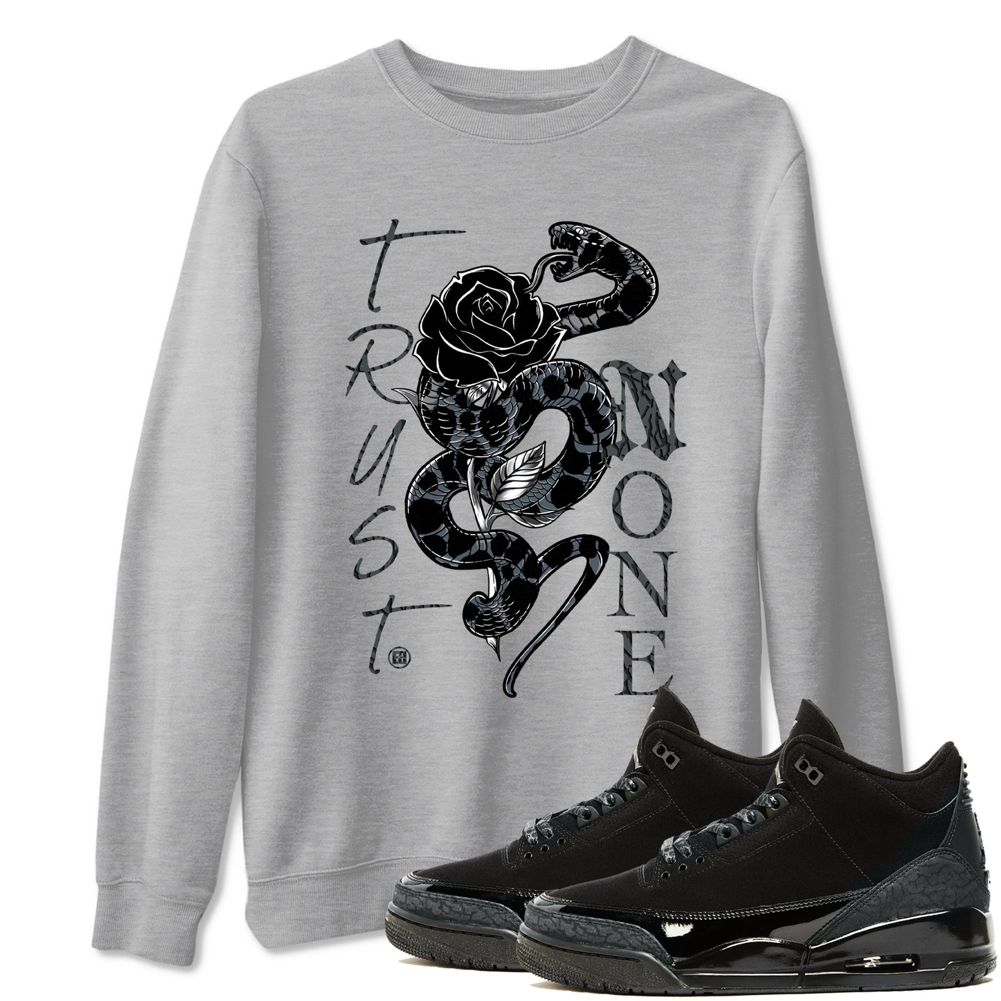 Air Jordan 3 Black Cat shirts to match jordans Trust None sneaker match tees Jordan 3 Retro Black Cat best t shirts to wear with jordans SNRT Sneaker Tees unisex cotton Heather Grey 1 shirts