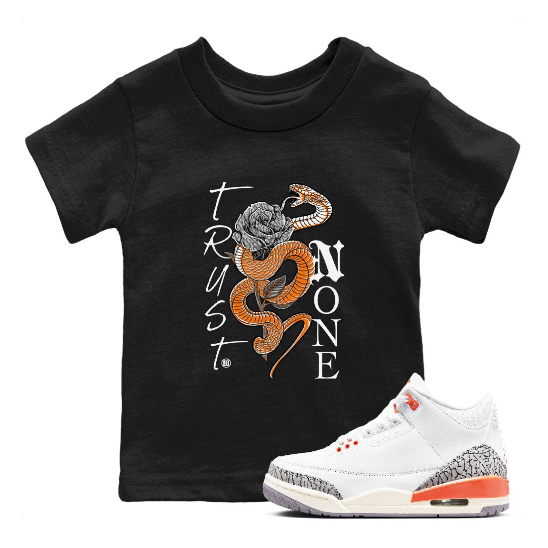 3s Georgia Peach shirt to match jordans Trust None sneaker tees Air Jordan 3 Retro Georgia Peach SNRT Sneaker release tees baby toddler Black 1 cotton Shirt