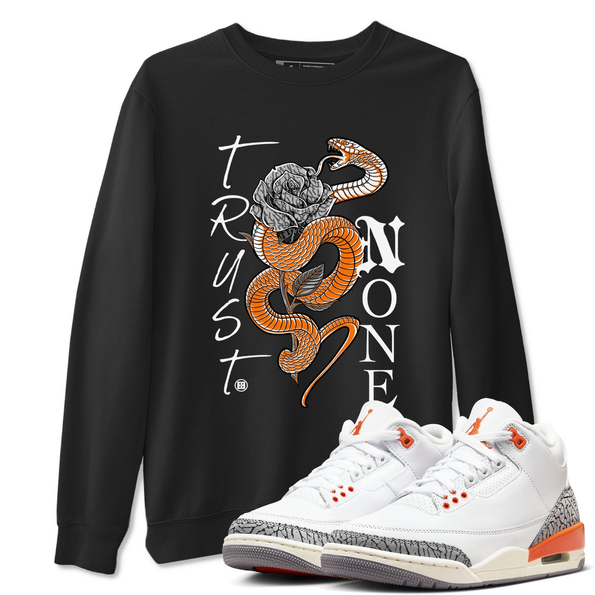 3s Georgia Peach shirt to match jordans Trust None sneaker tees Air Jordan 3 Retro Georgia Peach SNRT Sneaker Release Tees unisex cotton Black 1 crew neck shirt
