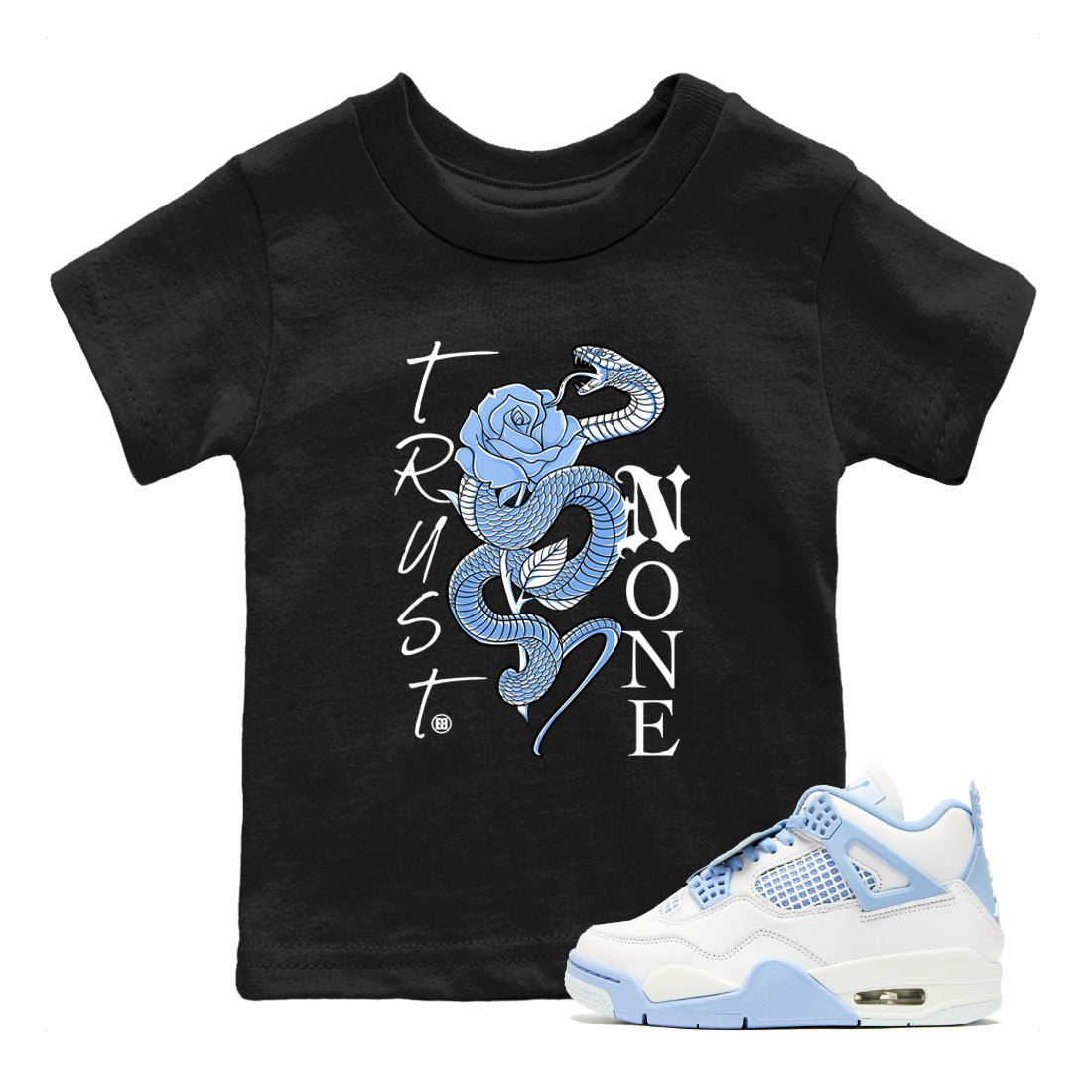 4s Forget Me Not shirts to match jordans Trust None graphic tees Air Jordan 4 Forget Me Not match shoes to clothes SNRT Sneaker Tees Youth Baby Black 1 tee