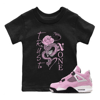 4s Retro Orchid shirts to match jordans Trust None sneaker match tees Air Jordan 4 WMNS Orchid match shoes to clothes SNRT Sneaker Tees Youth Baby Black 1 tee
