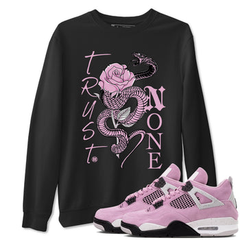 4s Retro Orchid shirts to match jordans Trust None sneaker match tees Air Jordan 4 WMNS Orchid match shoes to clothes SNRT Sneaker Tees unisex cotton Black 1 shirts