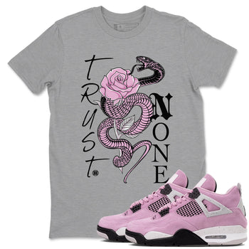 4s Retro Orchid shirts to match jordans Trust None sneaker match tees Air Jordan 4 WMNS Orchid match shoes to clothes SNRT Sneaker Tees unisex cotton Heather Grey 1 shirts