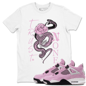 4s Retro Orchid shirts to match jordans Trust None sneaker match tees Air Jordan 4 WMNS Orchid match shoes to clothes SNRT Sneaker Tees unisex cotton White 1 shirts