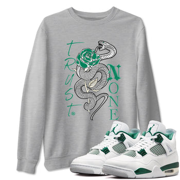 4s Oxidized Green shirts to match jordans Trust None sneaker match tees Air Jordan 4 Oxidized Green SNRT Sneaker Tees streetwear brand Heather Grey 1 unisex cotton tee