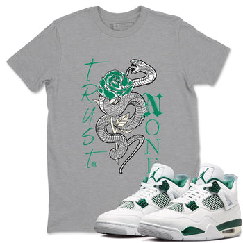 4s Oxidized Green shirts to match jordans Trust None sneaker match tees Air Jordan 4 Oxidized Green SNRT Sneaker Tees streetwear brand Heather Grey 1 unisex cotton tee