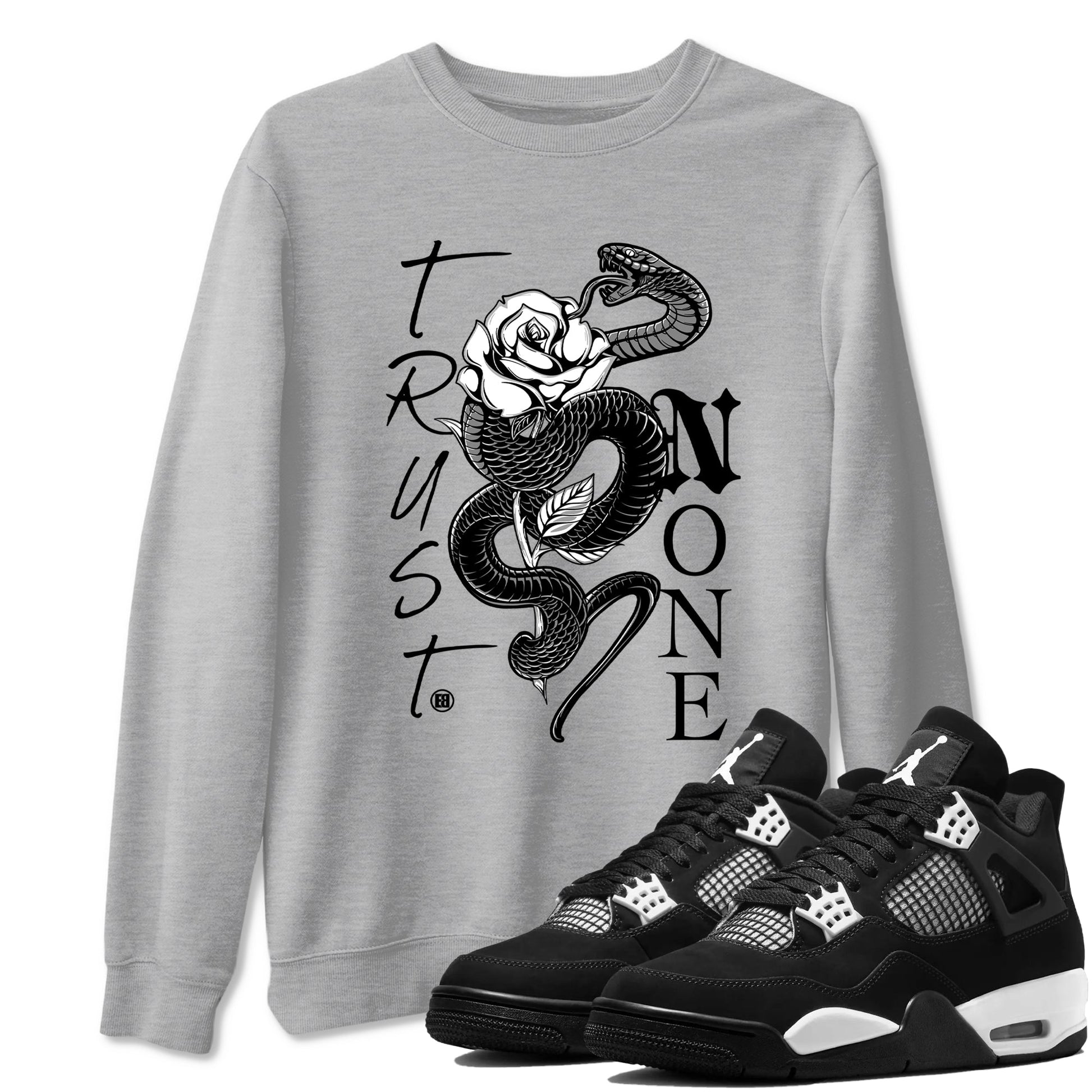 4s White Thunder shirts to match jordans Trust None sneaker match tees Air Jordan 4 Retro White Thunder SNRT Sneaker Release Tees unisex cotton Heather Grey 1 crew neck shirts