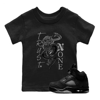 5s Black Cat shirts to match jordans Trust None sneaker match tees Air Jordan 5 Black Cat match shoes to clothes SNRT Sneaker Tees Youth Baby Black 1 tee