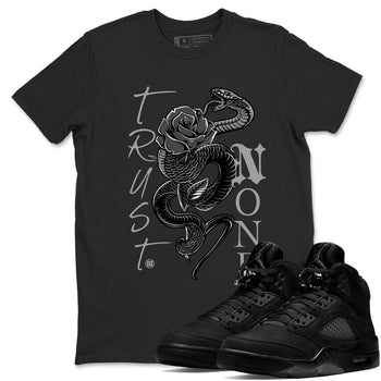 5s Black Cat shirts to match jordans Trust None sneaker match tees Air Jordan 5 Black Cat match shoes to clothes SNRT Sneaker Tees unisex cotton Black 1 shirts