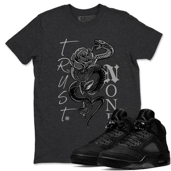 5s Black Cat shirts to match jordans Trust None sneaker match tees Air Jordan 5 Black Cat match shoes to clothes SNRT Sneaker Tees unisex cotton Charcoal Heather 1 shirts