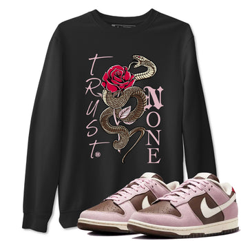 Dunk Cacao Wow And Pink Foam shirts to match jordans Trust None sneaker match tees Dunk Cacao Wow And Pink Foam SNRT Sneaker Tees streetwear brand Black 1 unisex cotton tee