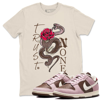Dunk Cacao Wow And Pink Foam shirts to match jordans Trust None sneaker match tees Dunk Cacao Wow And Pink Foam SNRT Sneaker Tees streetwear brand Natural 1 unisex cotton tee