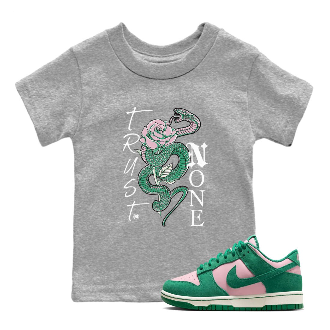 Dunk Low Medium Soft Pink Malachite shirt to match jordans Trust None sneaker tees Dunks Medium Soft Pink Malachite Streetwear Brand SNRT Sneaker Release Tees baby toddler Heather Grey 1 cotton Shirt