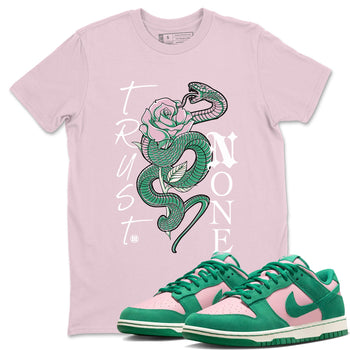 Dunk Low Medium Soft Pink Malachite shirt to match jordans Trust None sneaker tees Dunks Medium Soft Pink Malachite Streetwear Brand SNRT Sneaker Release Tees unisex cotton Pink 1 crew neck shirt