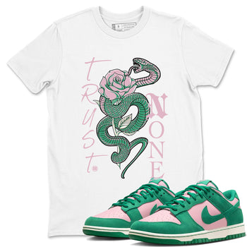 Dunk Low Medium Soft Pink Malachite shirt to match jordans Trust None sneaker tees Dunks Medium Soft Pink Malachite Streetwear Brand SNRT Sneaker Release Tees unisex cotton White 1 crew neck shirt