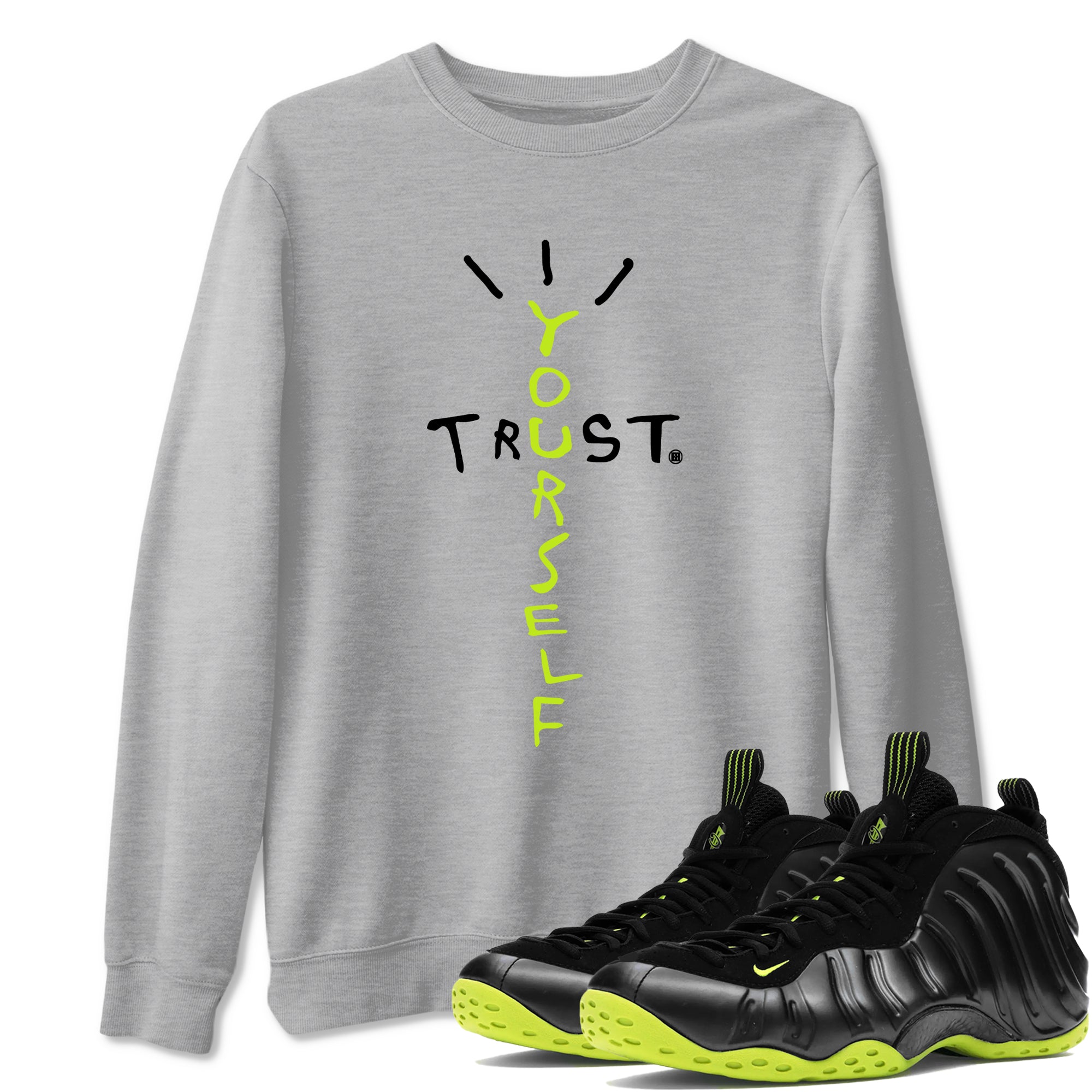 Foams One Black Volt best t shirts to wear with jordans Trust Yourself sneaker match tees Air Foamposite One Black Volt match shoes to clothes SNRT Sneaker Tees unisex cotton Heather Grey 1 shirts